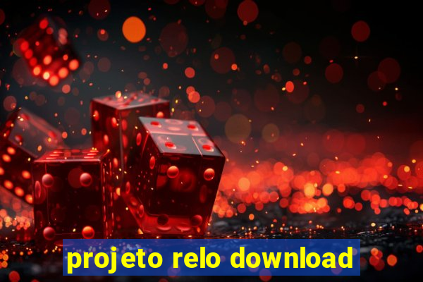 projeto relo download